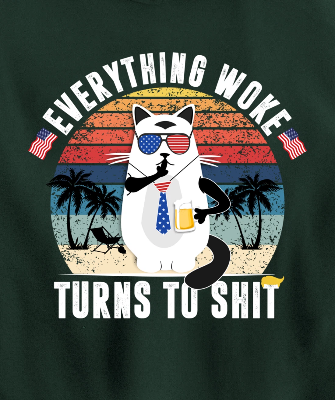Everything Woke Turns To Shit Funny Trump Sayings Vintage Pullover Hoodie