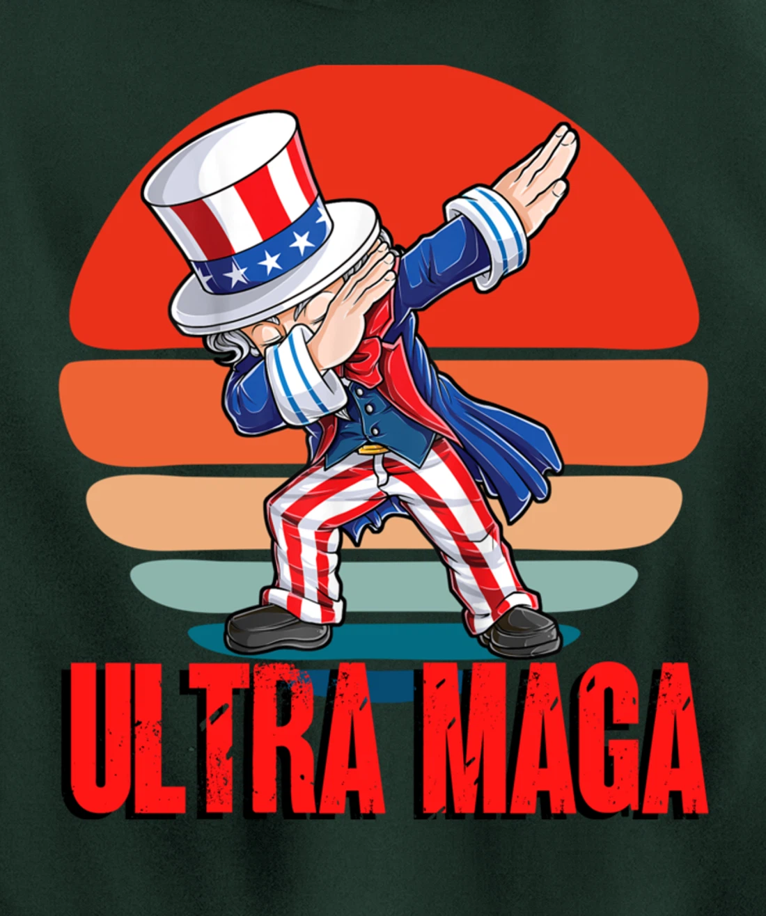 Ultra MAGA Dabbing Uncle Sam 2022 Trump Republican Political Pullover Hoodie