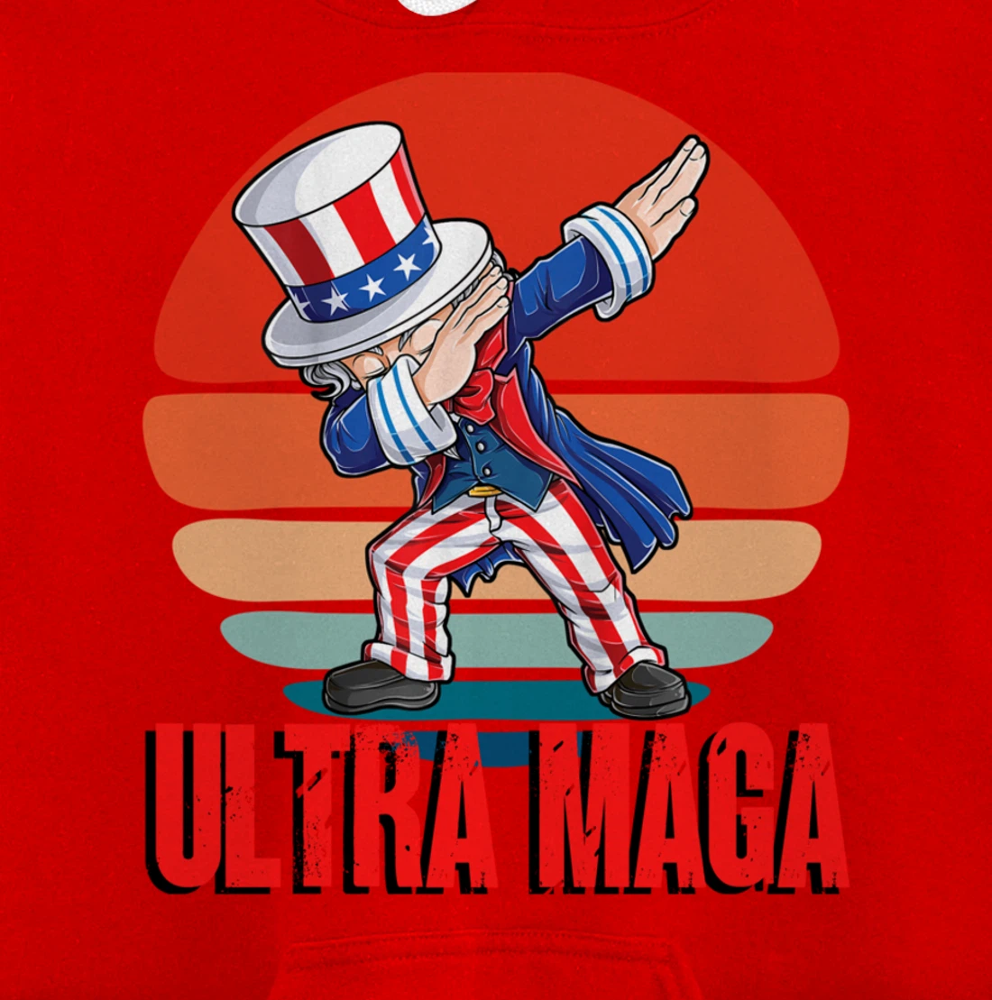 Ultra MAGA Dabbing Uncle Sam 2022 Trump Republican Political Pullover Hoodie
