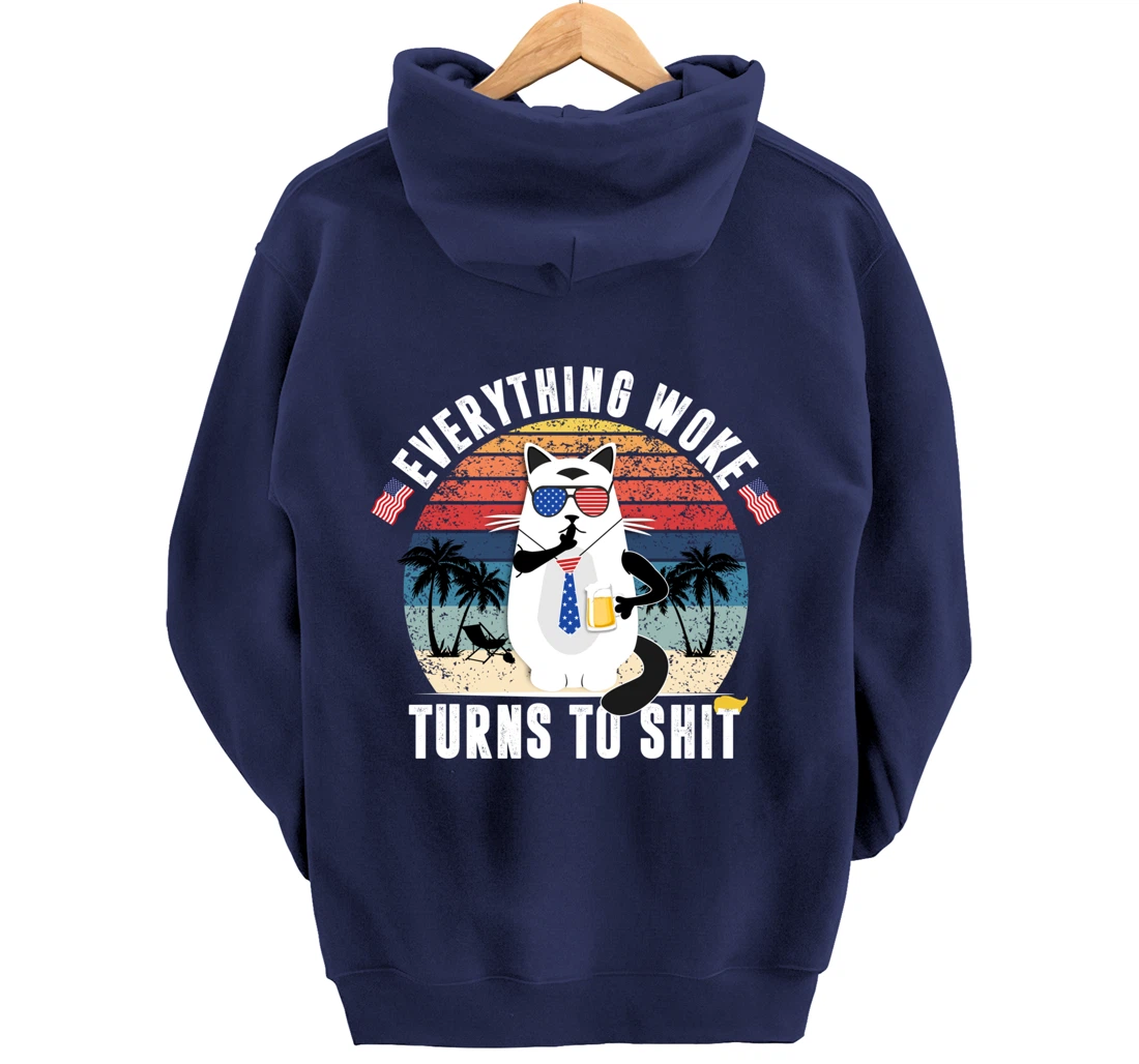 Everything Woke Turns To Shit Funny Trump Sayings Vintage Pullover Hoodie