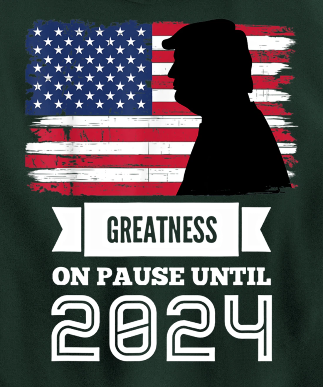 Greatness On Pause Until 2024 Pro Trump Gift American Flag Pullover Hoodie