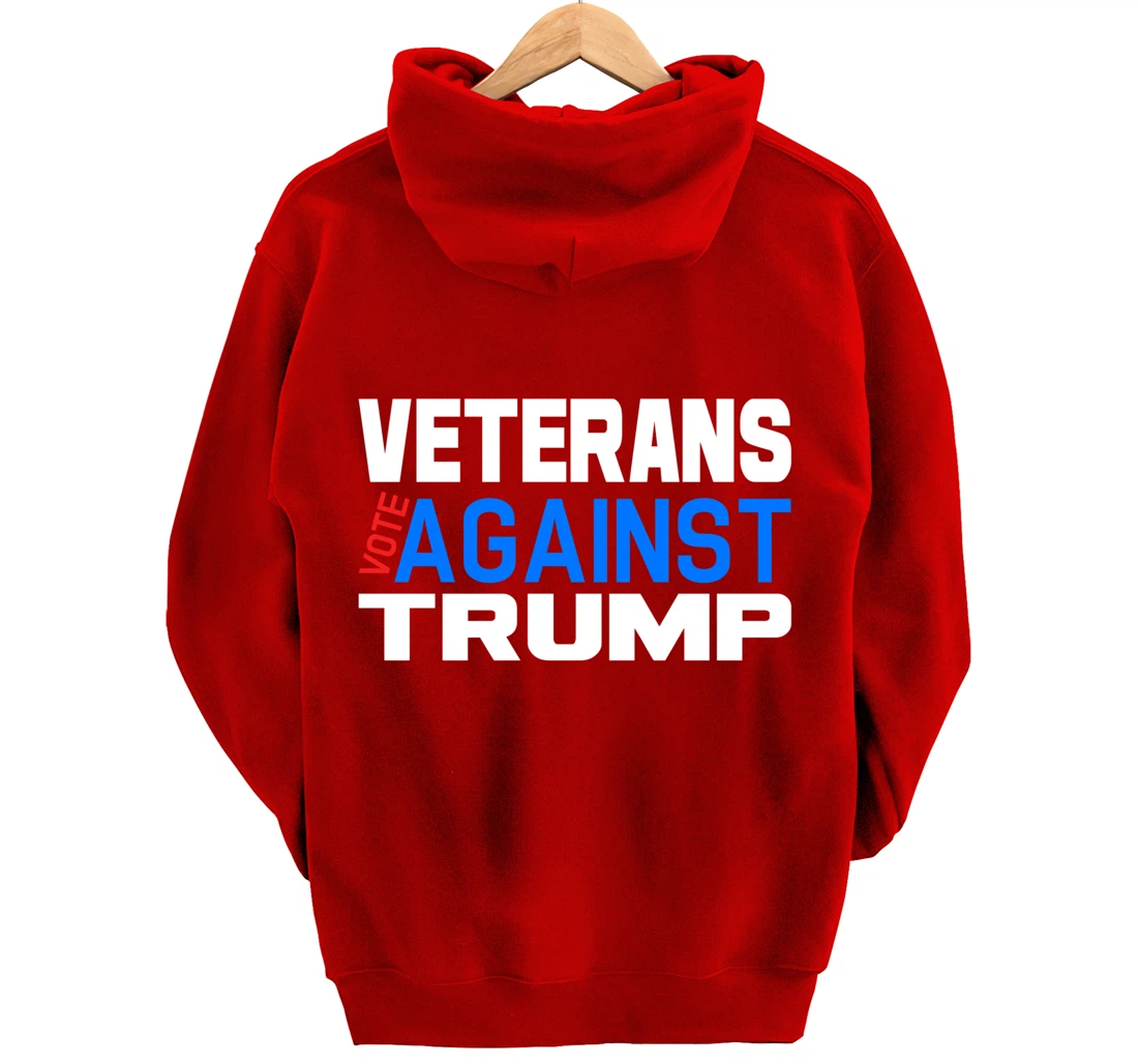 Veterans Vote Against Trump, Anti President Donald Trump Pullover Hoodie