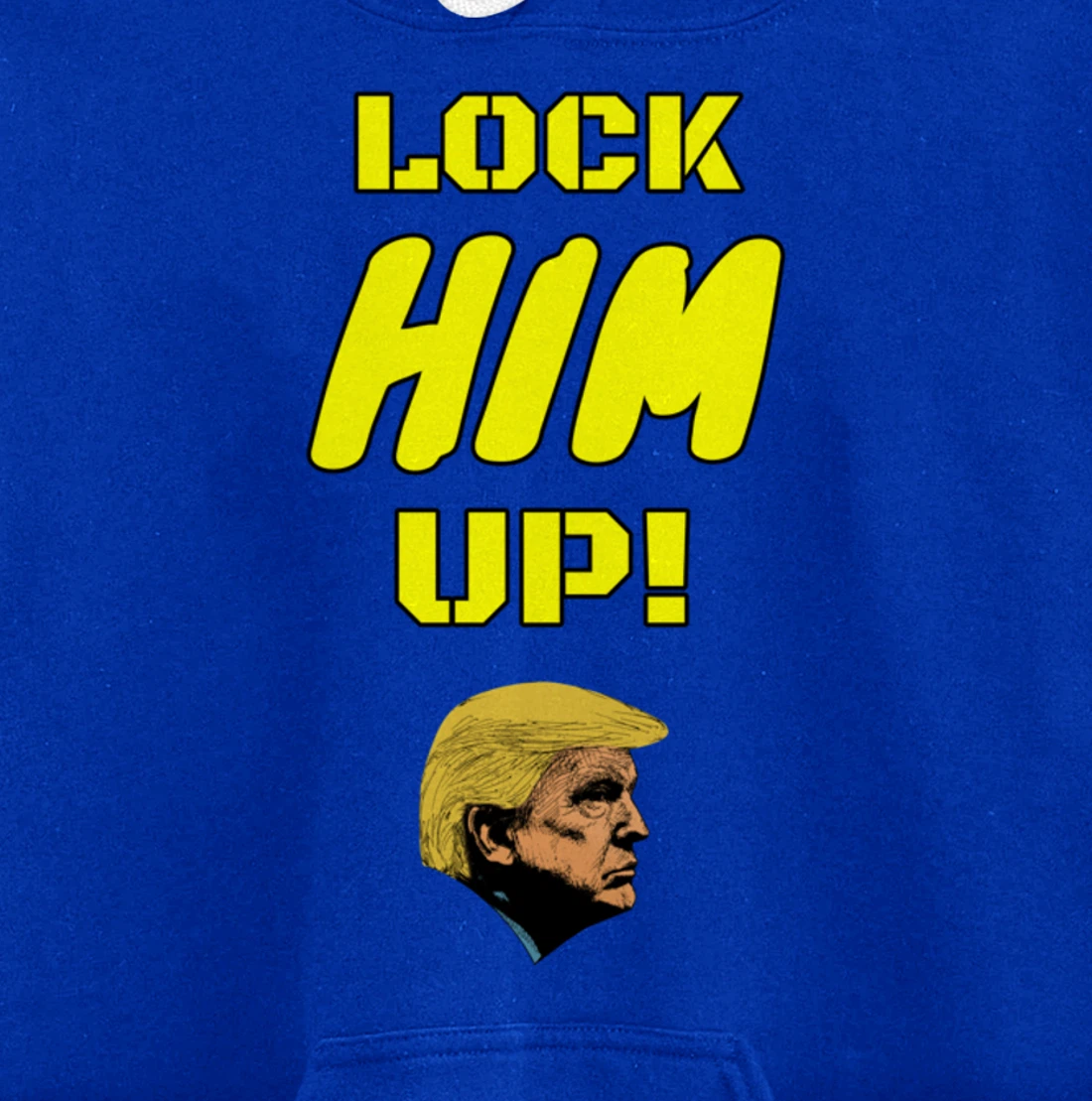 Lock HIM Up! Impeachment and jail are coming for Trump Pullover Hoodie