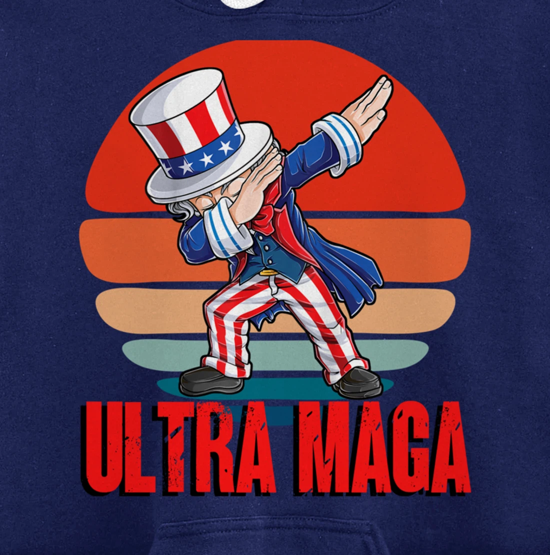 Ultra MAGA Dabbing Uncle Sam 2022 Trump Republican Political Pullover Hoodie
