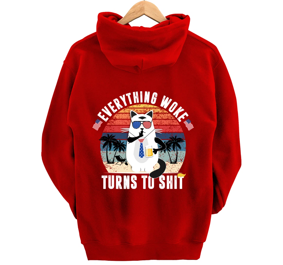 Everything Woke Turns To Shit Funny Trump Sayings Vintage Pullover Hoodie