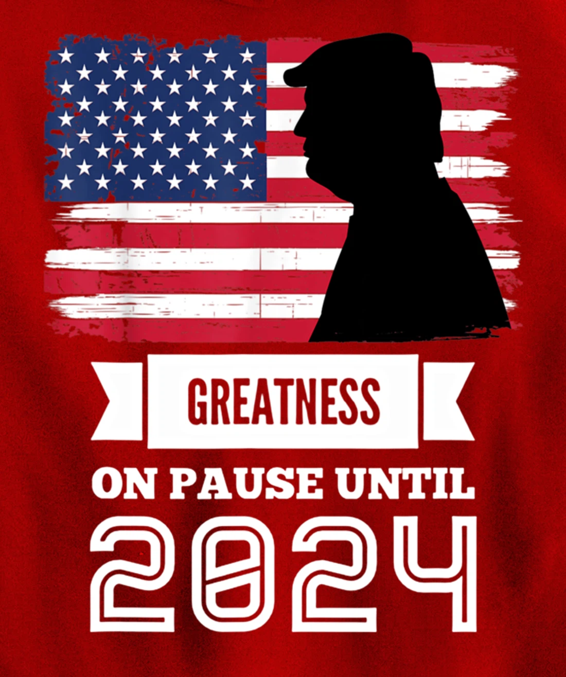 Greatness On Pause Until 2024 Pro Trump Gift American Flag Pullover Hoodie