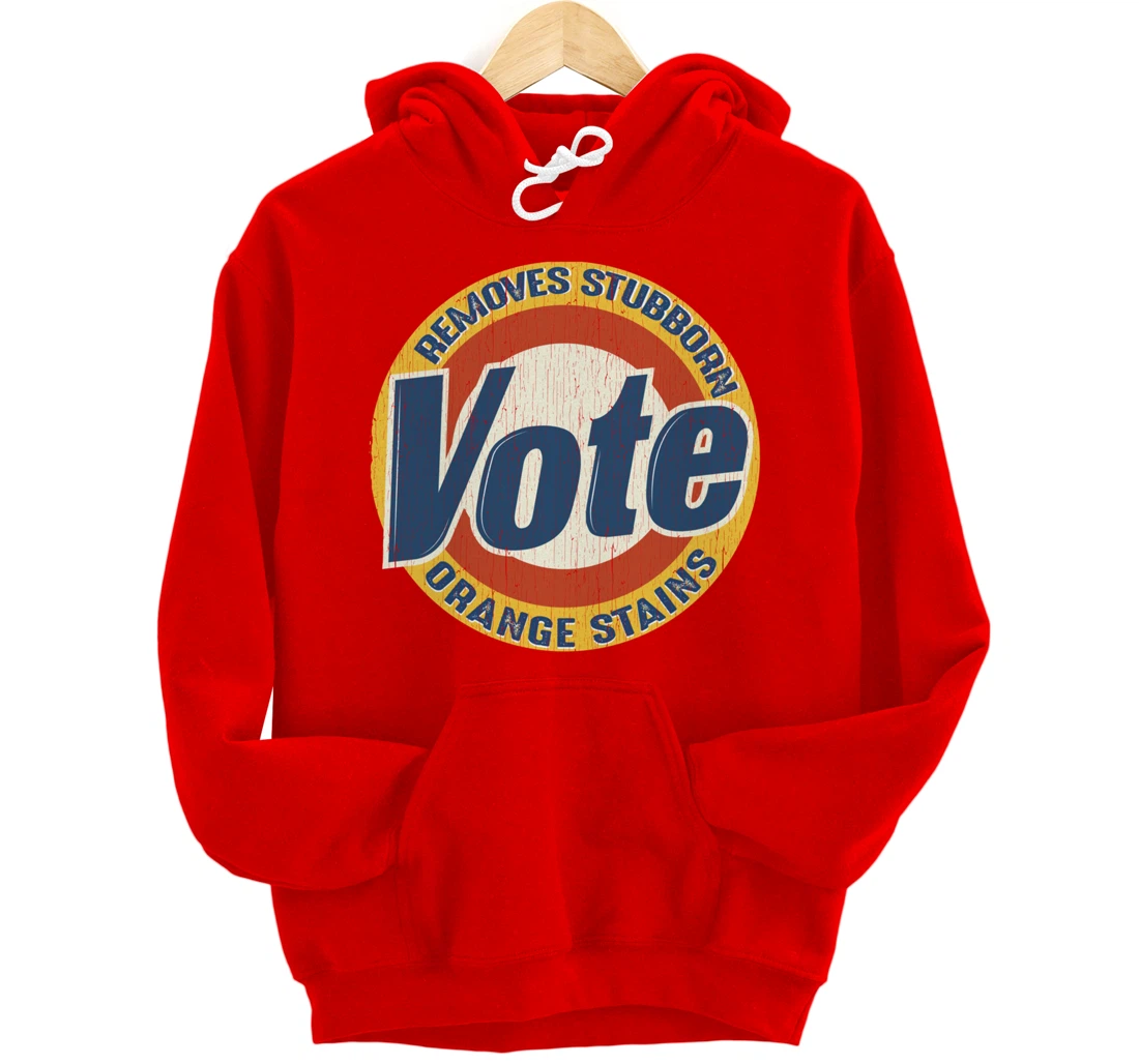 Vintage Vote Removes Stubborn Orange Stains Funny Anti-Trump Pullover Hoodie