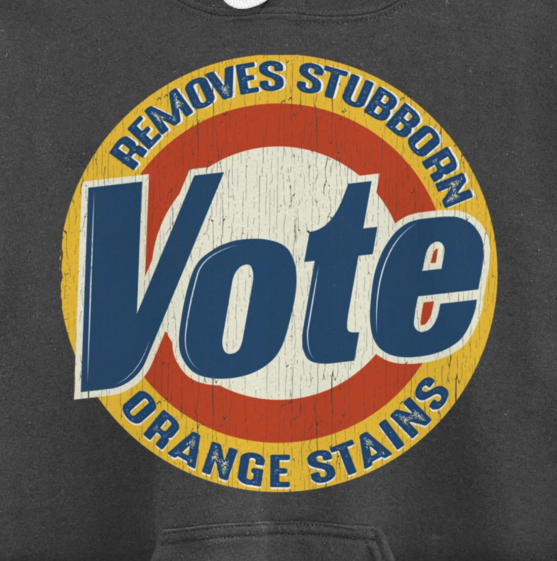 Vintage Vote Removes Stubborn Orange Stains Funny Anti-Trump Pullover Hoodie