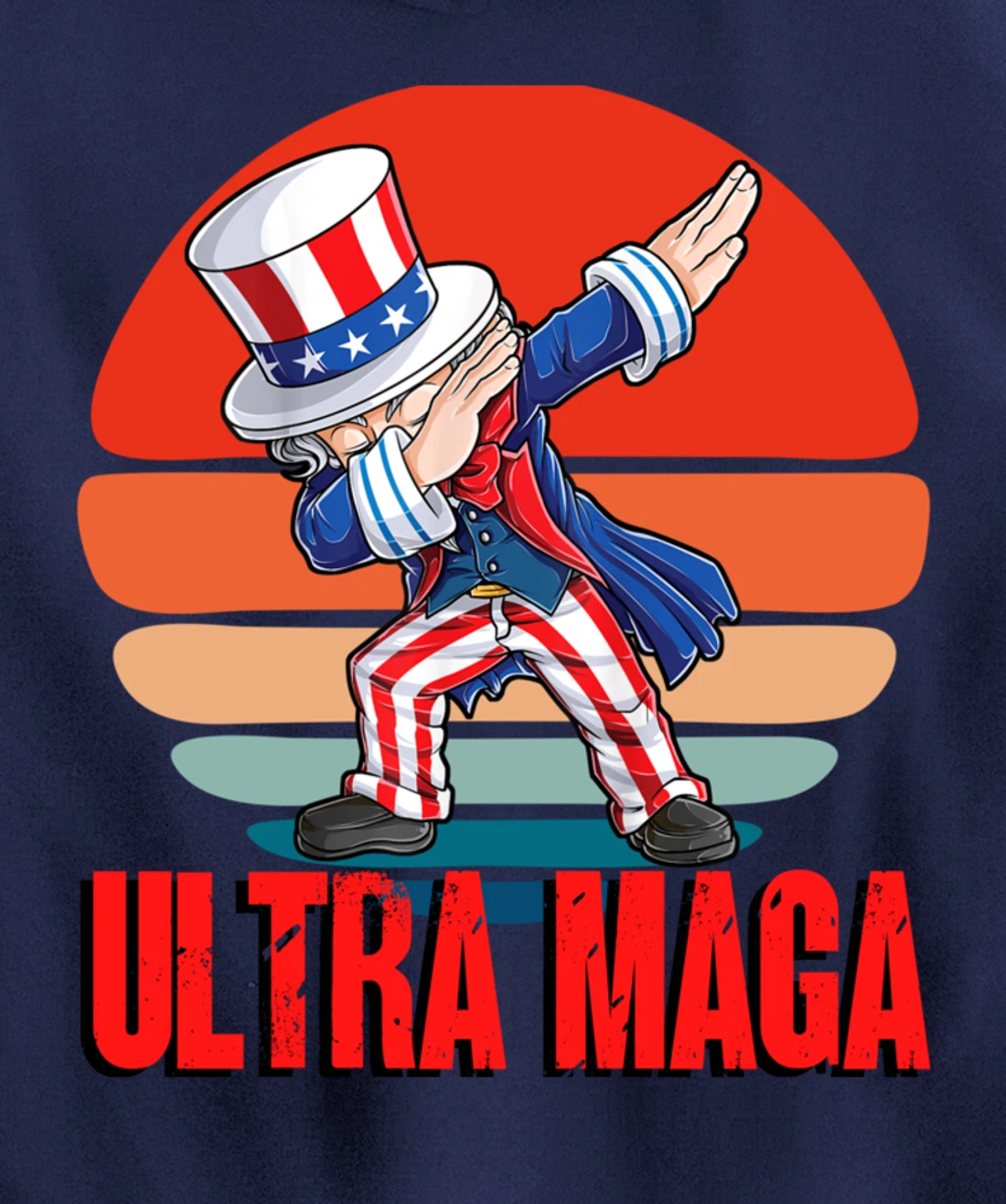 Ultra MAGA Dabbing Uncle Sam 2022 Trump Republican Political Pullover Hoodie