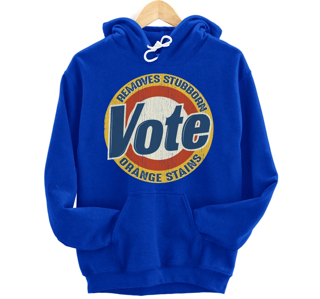 Vintage Vote Removes Stubborn Orange Stains Funny Anti-Trump Pullover Hoodie