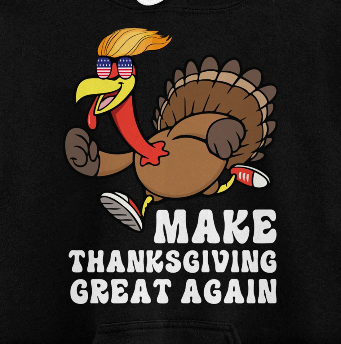 Make Thanksgiving Great Again Trump Holiday Turkey 2024 Tee Pullover Hoodie