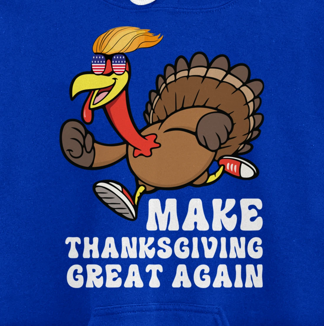Make Thanksgiving Great Again Trump Holiday Turkey 2024 Tee Pullover Hoodie