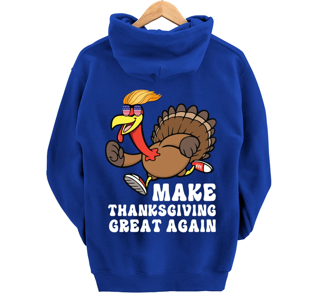 Make Thanksgiving Great Again Trump Holiday Turkey 2024 Tee Pullover Hoodie