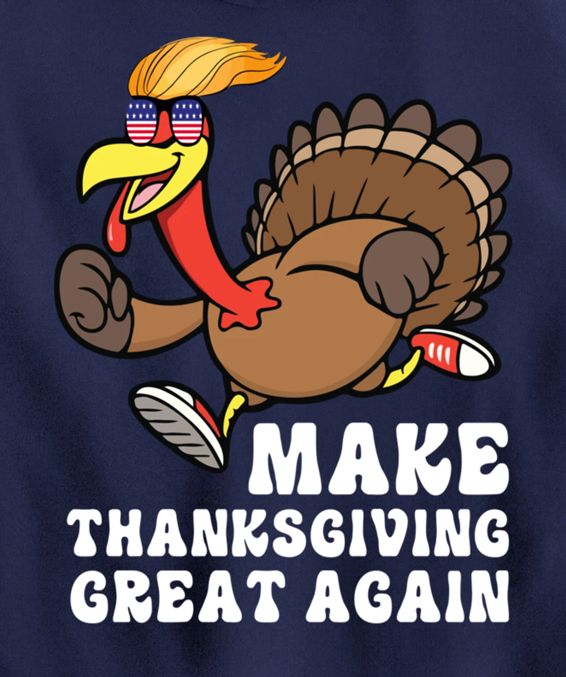 Make Thanksgiving Great Again Trump Holiday Turkey 2024 Tee Pullover Hoodie