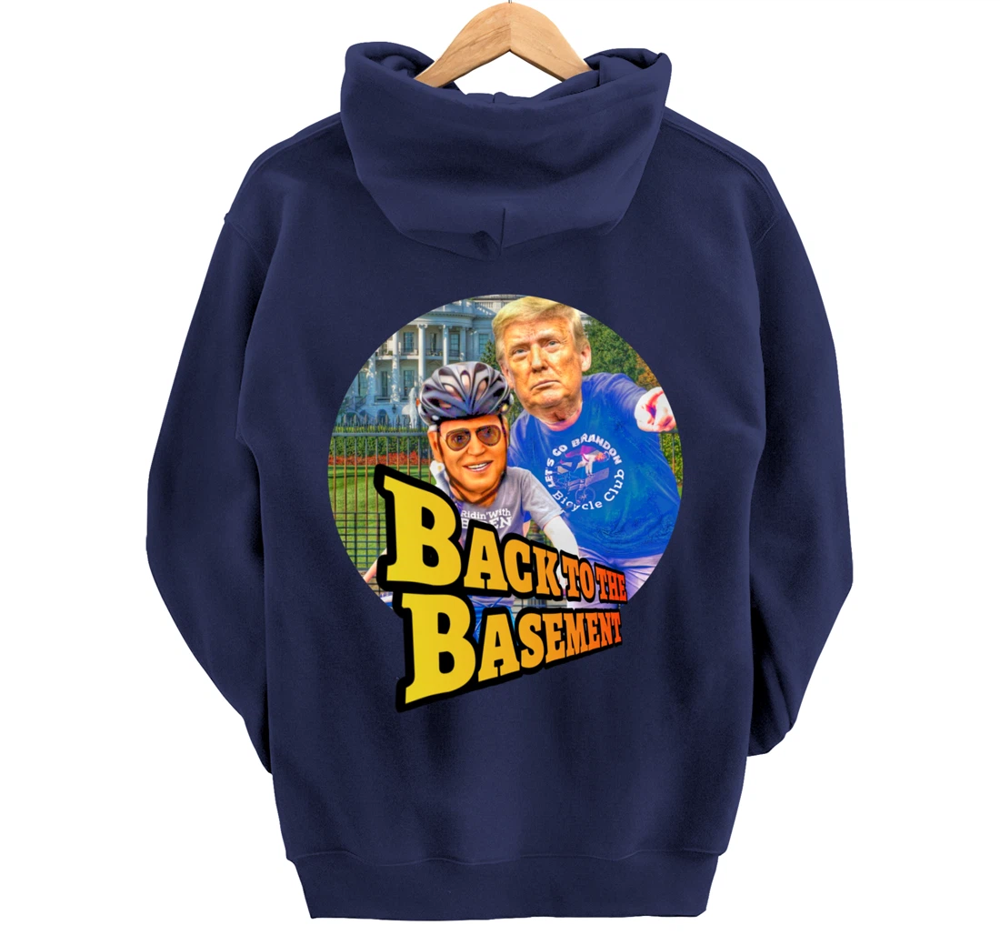 Back to the Basement Biden Trump Bicycle Patriot Republican Pullover Hoodie