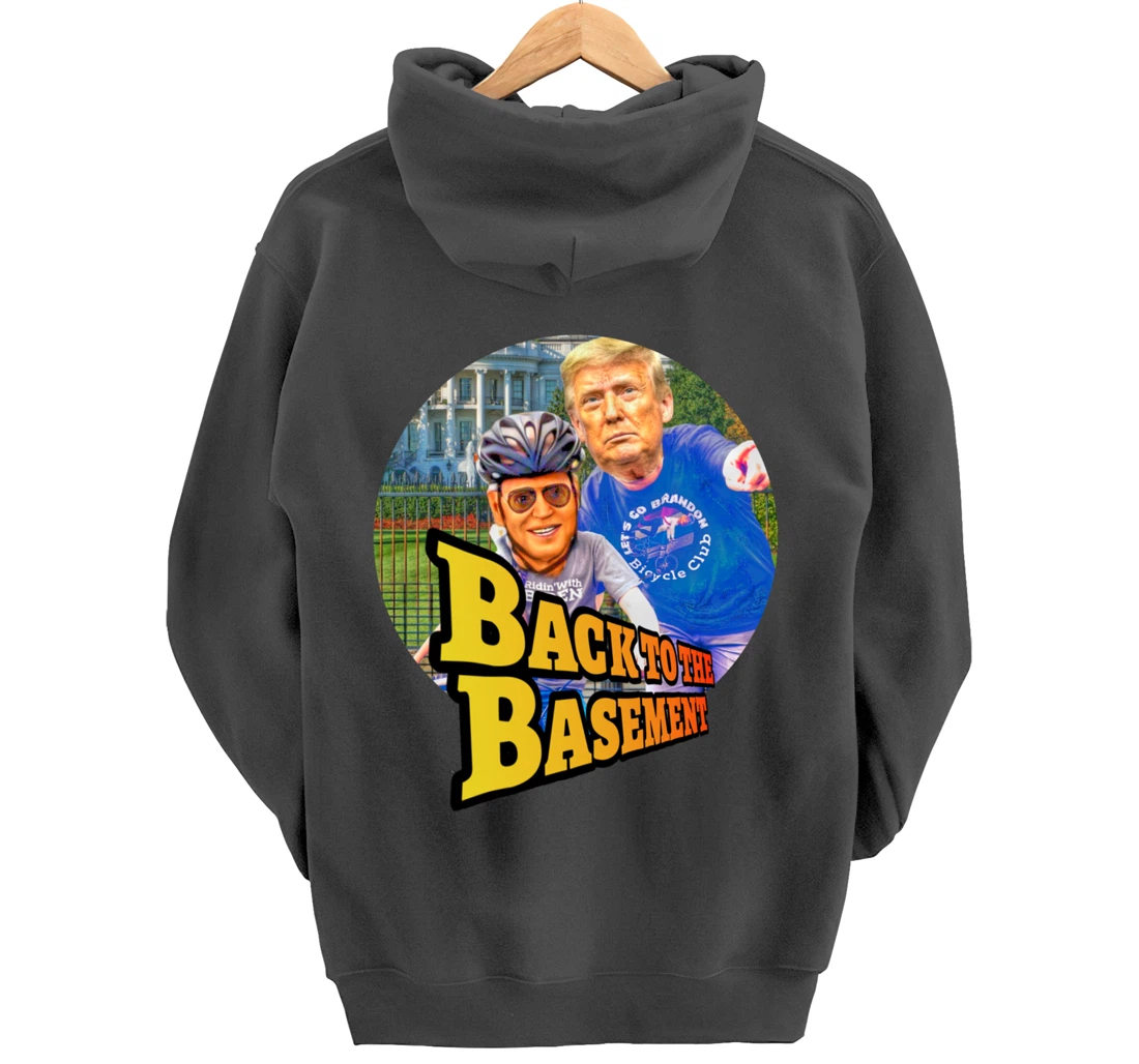Back to the Basement Biden Trump Bicycle Patriot Republican Pullover Hoodie