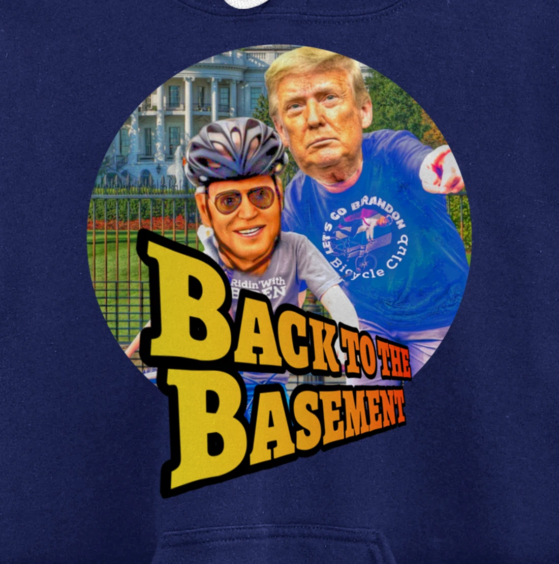 Back to the Basement Biden Trump Bicycle Patriot Republican Pullover Hoodie