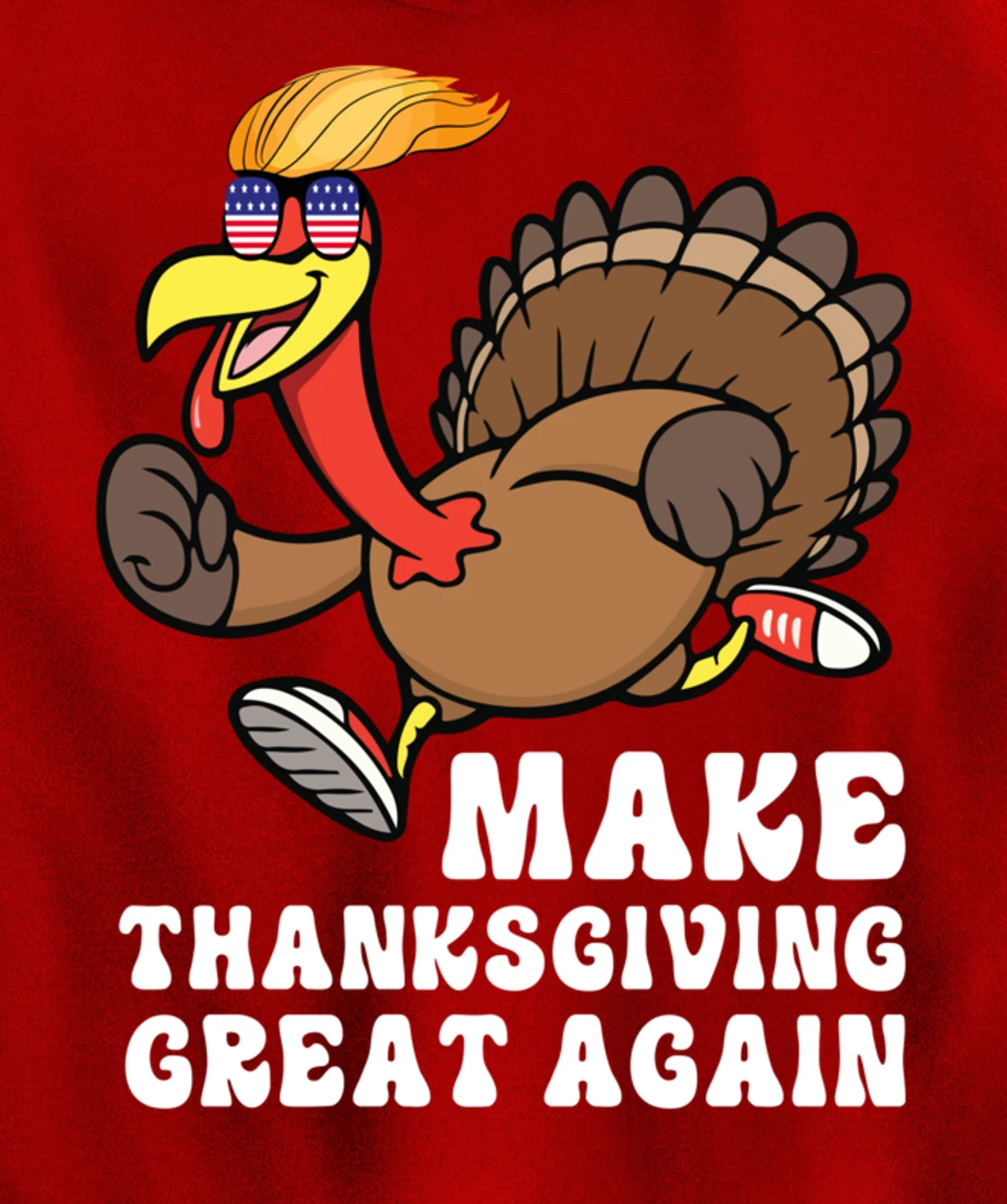 Make Thanksgiving Great Again Trump Holiday Turkey 2024 Tee Pullover Hoodie