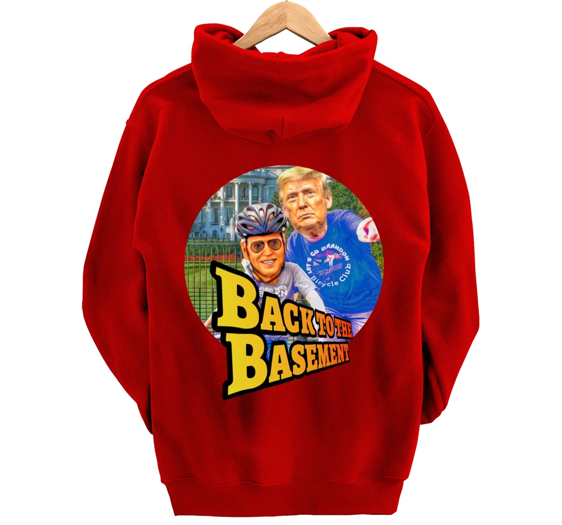 Back to the Basement Biden Trump Bicycle Patriot Republican Pullover Hoodie