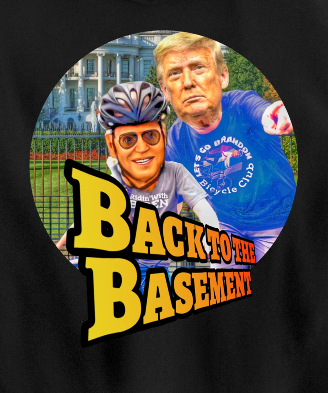 Back to the Basement Biden Trump Bicycle Patriot Republican Pullover Hoodie