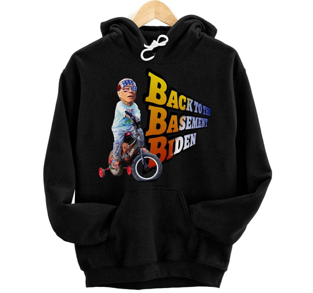 Back to the Basement Biden Trump Bicycle Patriot Republican Pullover Hoodie