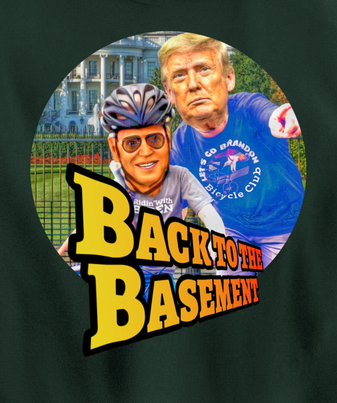 Back to the Basement Biden Trump Bicycle Patriot Republican Pullover Hoodie