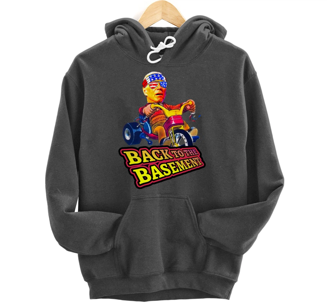 Back to the Basement Biden Trump Bicycle Patriot Republican Pullover Hoodie