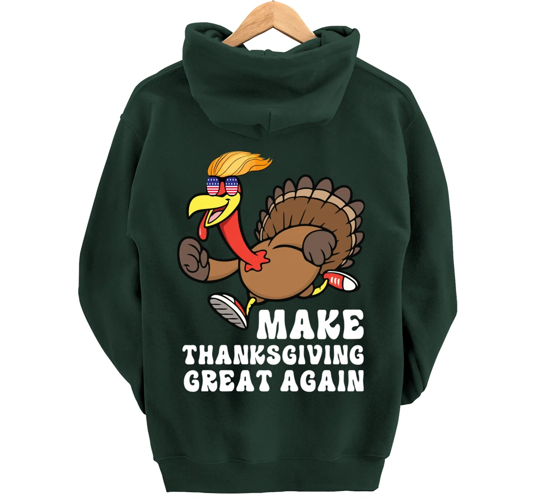 Make Thanksgiving Great Again Trump Holiday Turkey 2024 Tee Pullover Hoodie