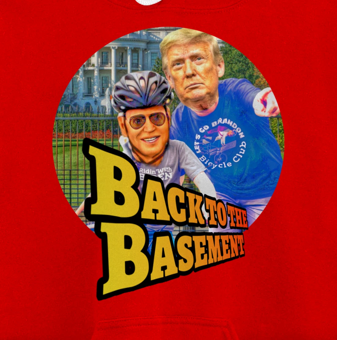 Back to the Basement Biden Trump Bicycle Patriot Republican Pullover Hoodie