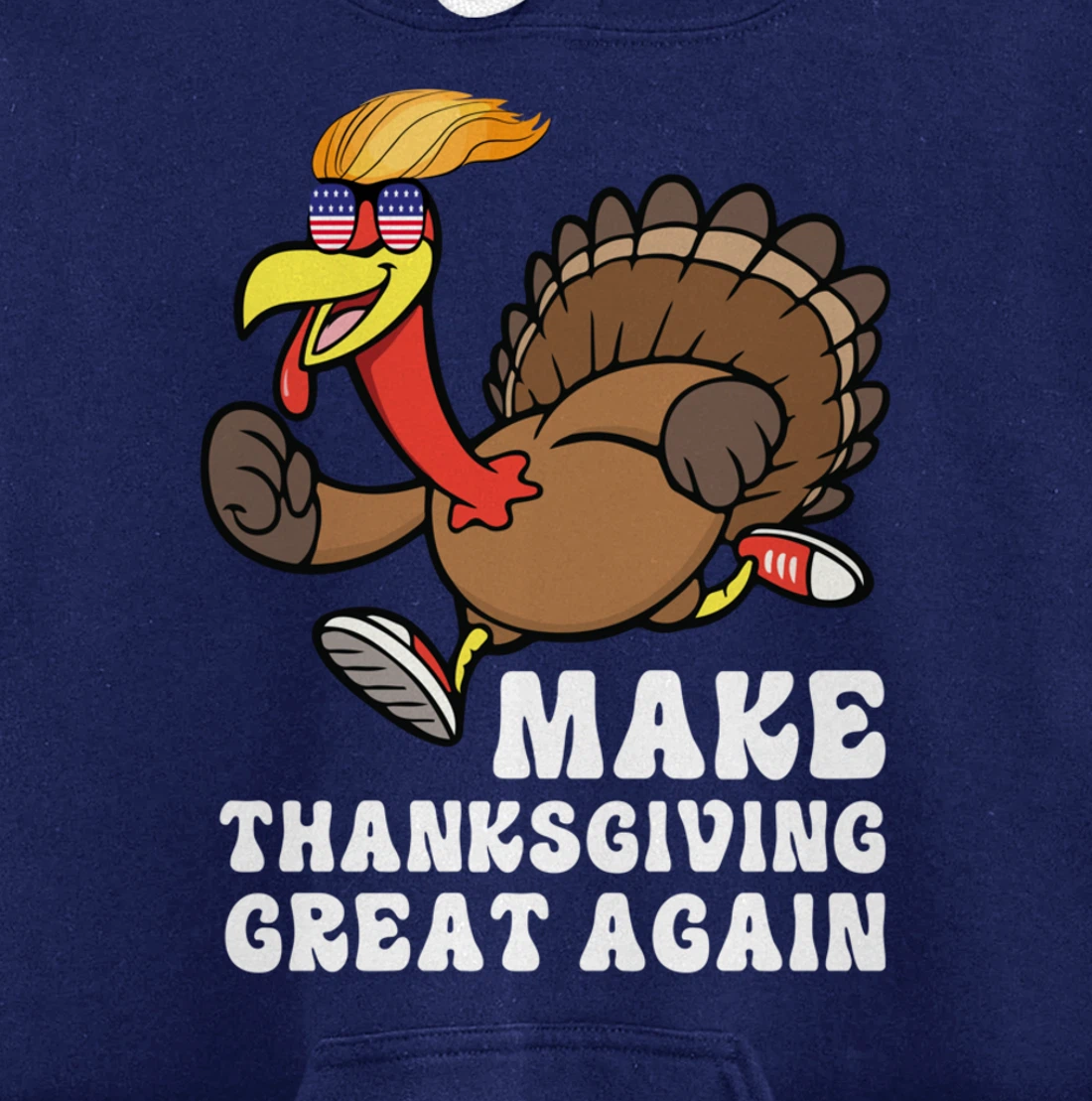 Make Thanksgiving Great Again Trump Holiday Turkey 2024 Tee Pullover Hoodie