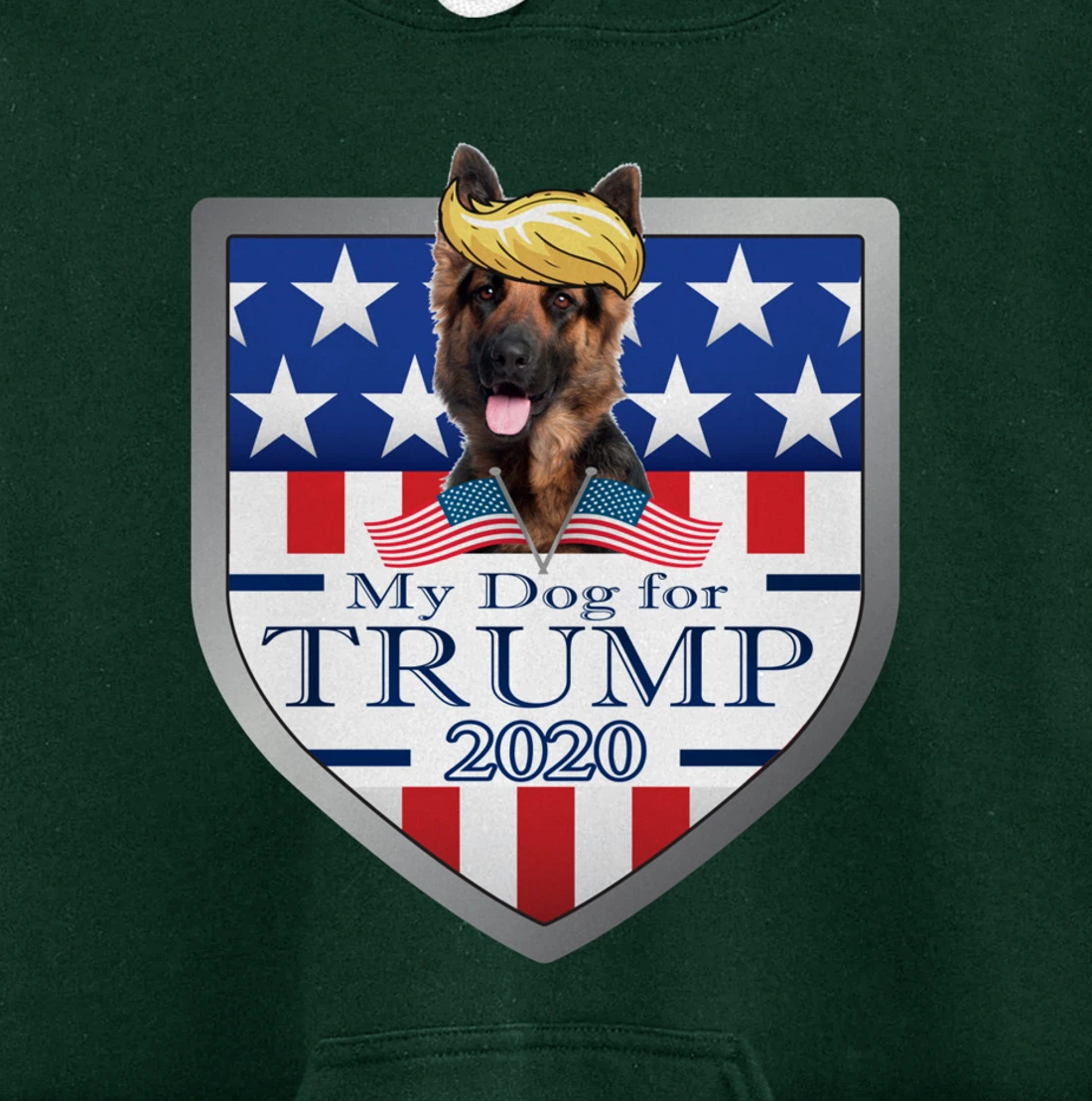 My German Shepherd For Trump Pullover Hoodie