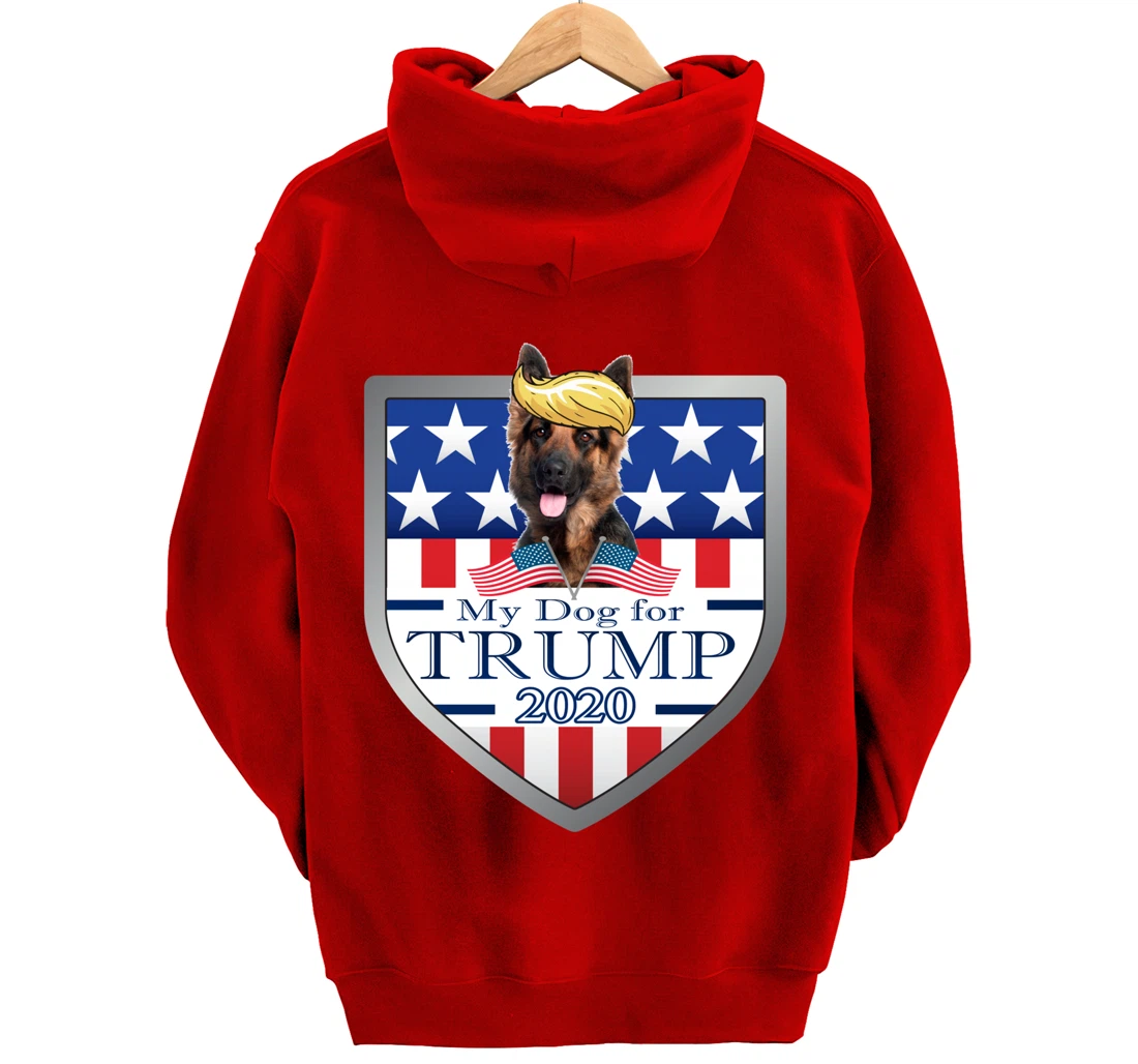 My German Shepherd For Trump Pullover Hoodie