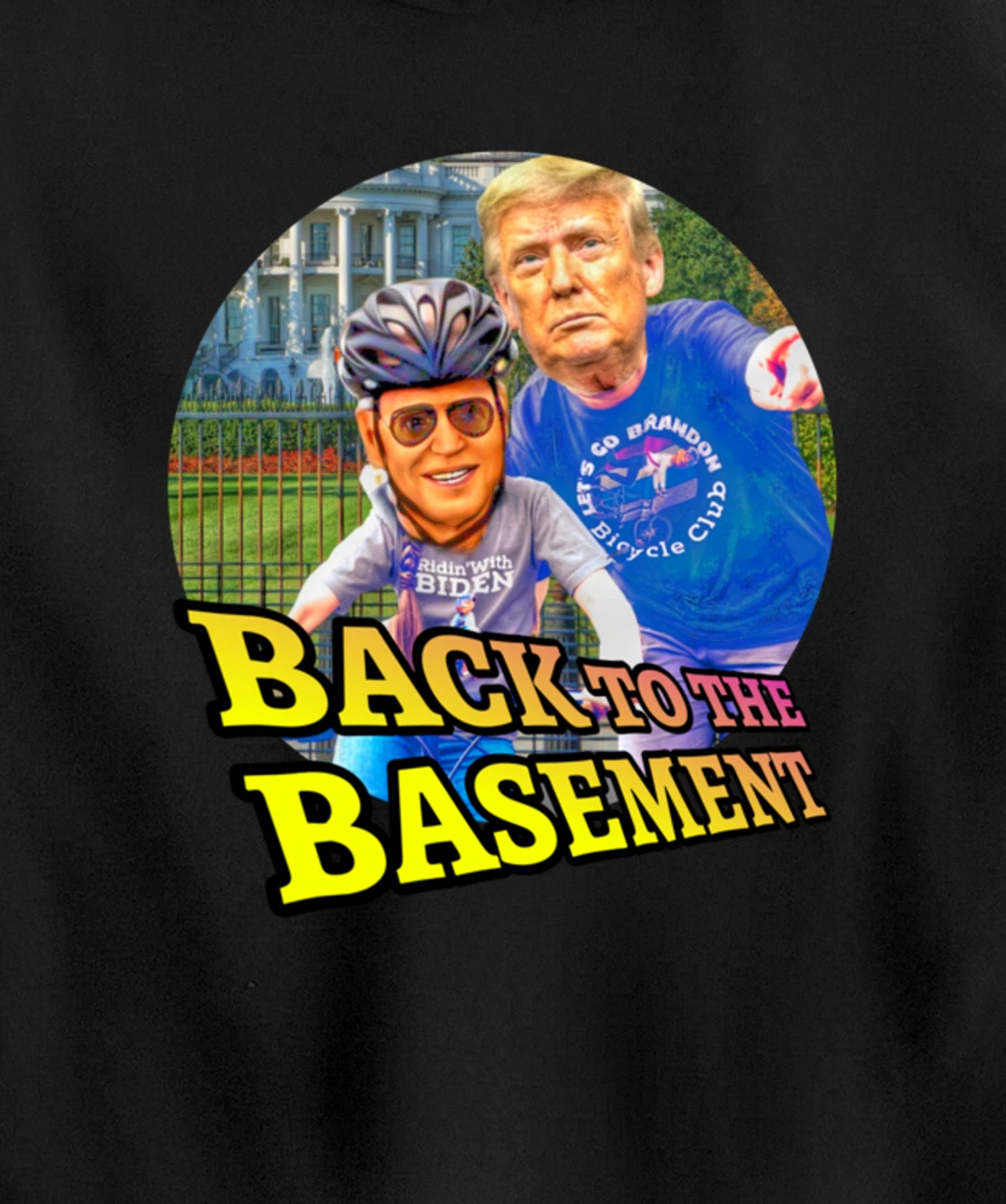Back to the Basement Biden Trump Bicycle Patriot Republican Pullover Hoodie