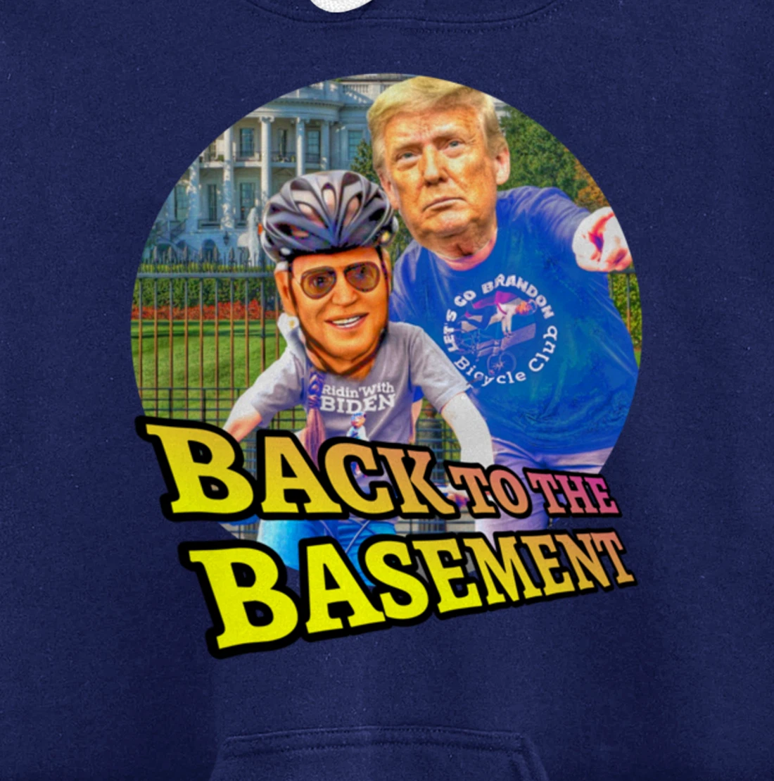 Back to the Basement Biden Trump Bicycle Patriot Republican Pullover Hoodie