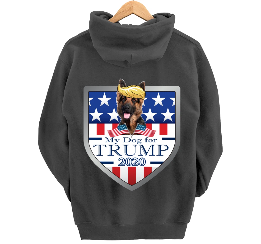 My German Shepherd For Trump Pullover Hoodie