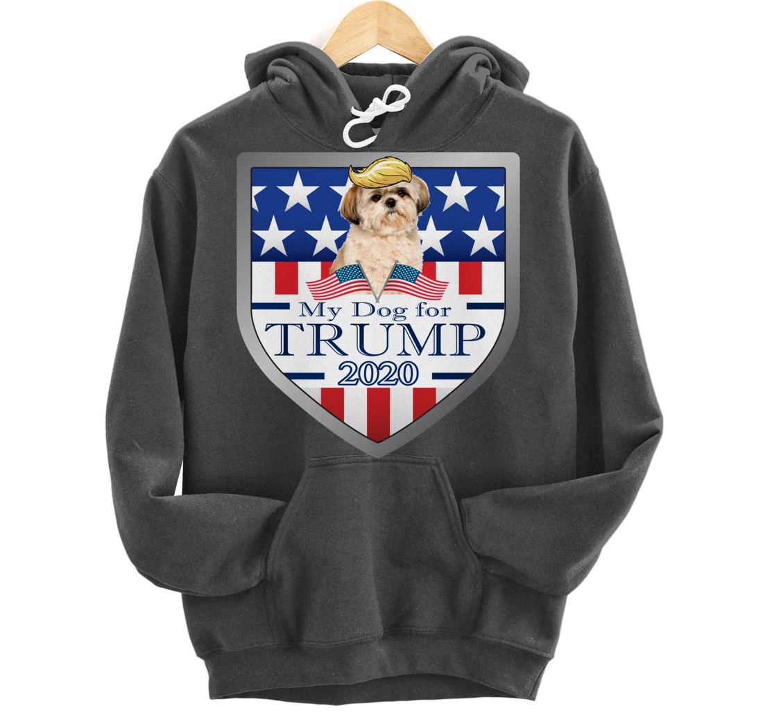 My Shih Tzu For Trump Pullover Hoodie