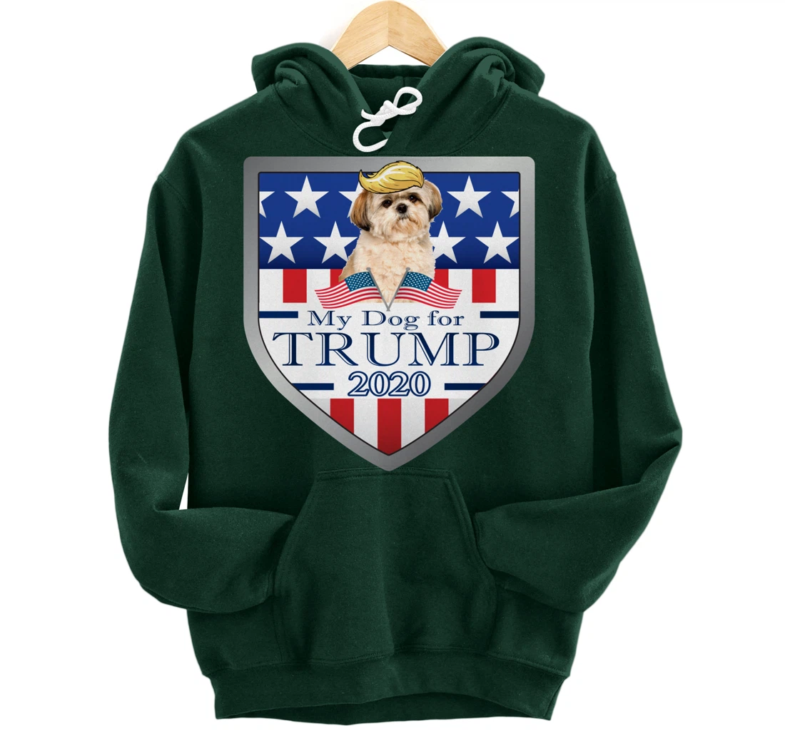 My Shih Tzu For Trump Pullover Hoodie