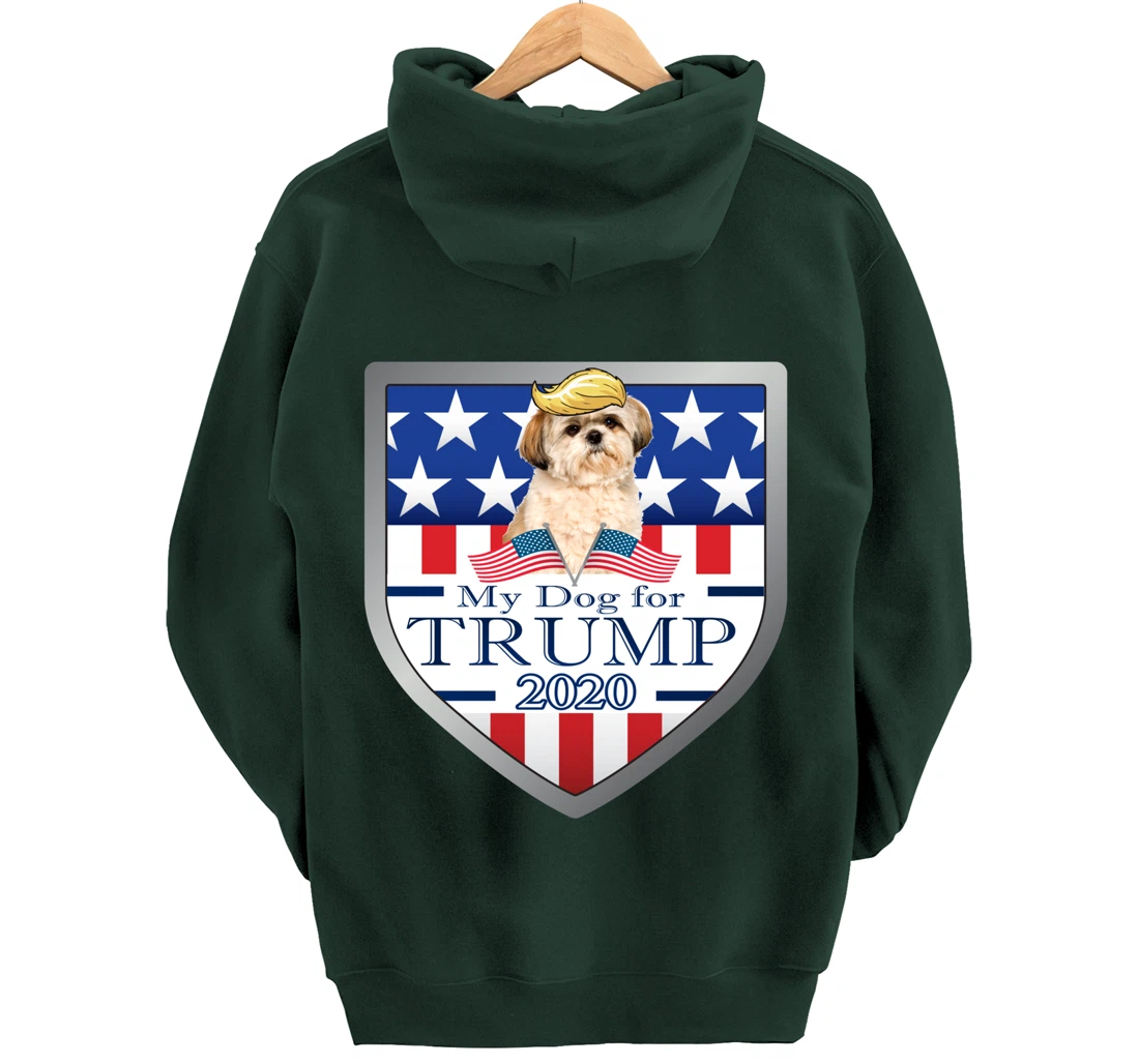 My Shih Tzu For Trump Pullover Hoodie