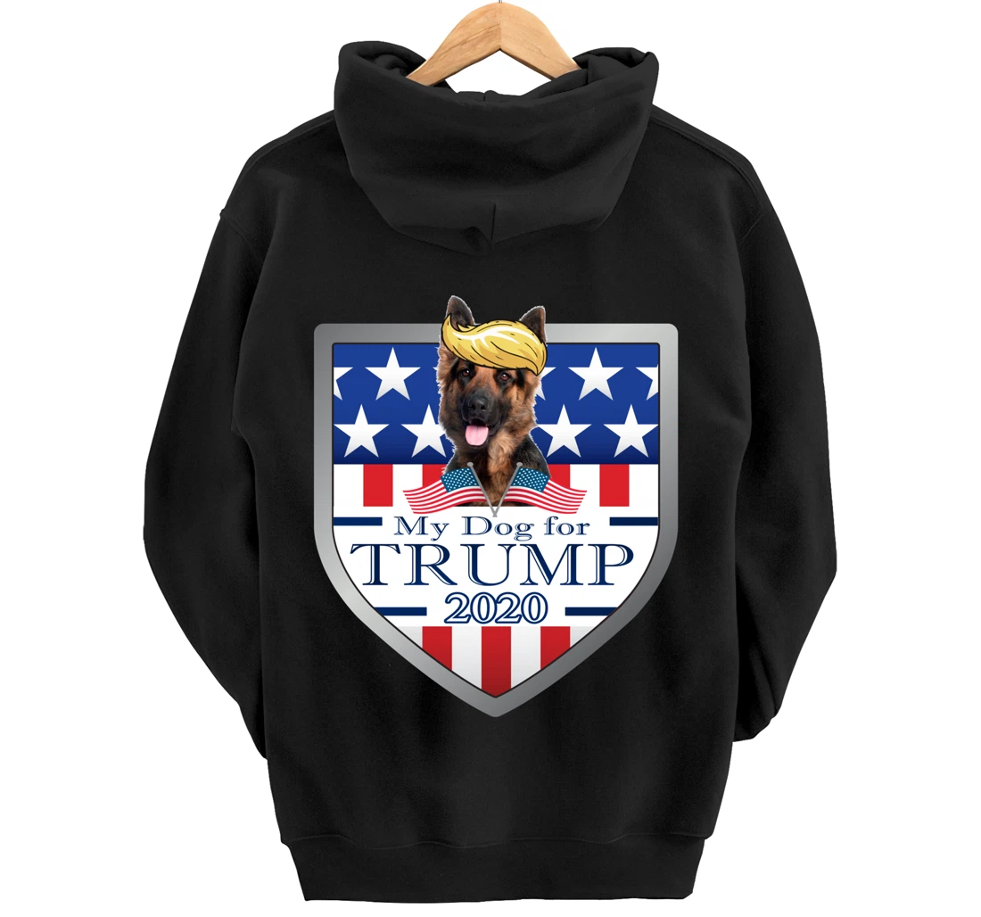 My German Shepherd For Trump Pullover Hoodie