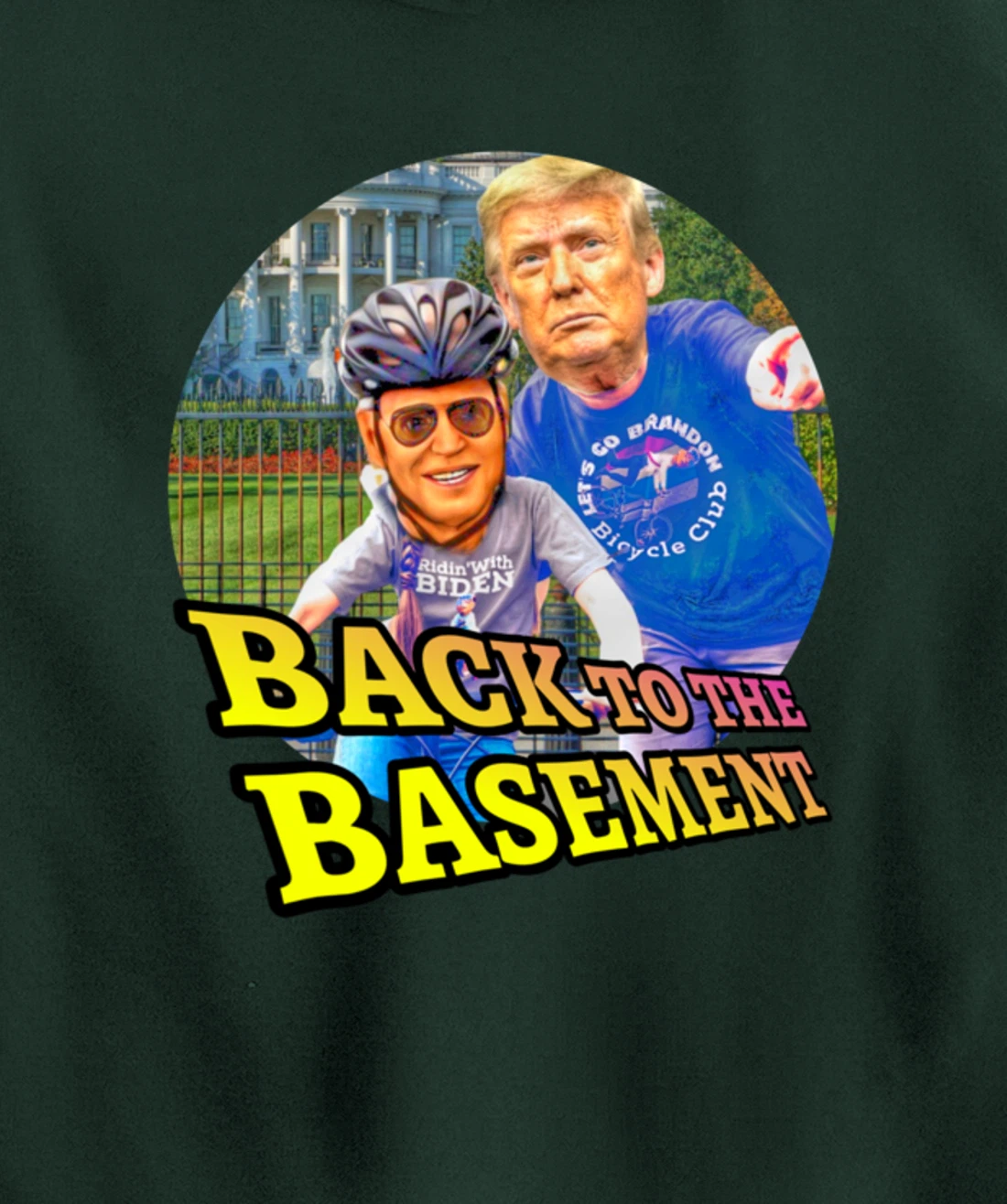 Back to the Basement Biden Trump Bicycle Patriot Republican Pullover Hoodie