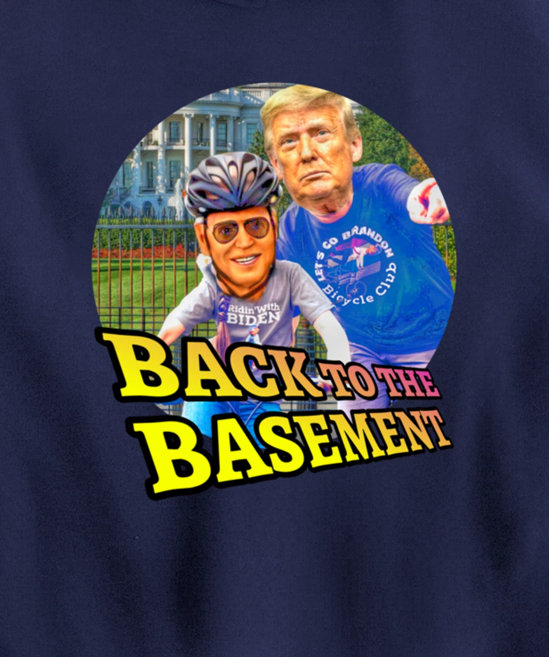 Back to the Basement Biden Trump Bicycle Patriot Republican Pullover Hoodie