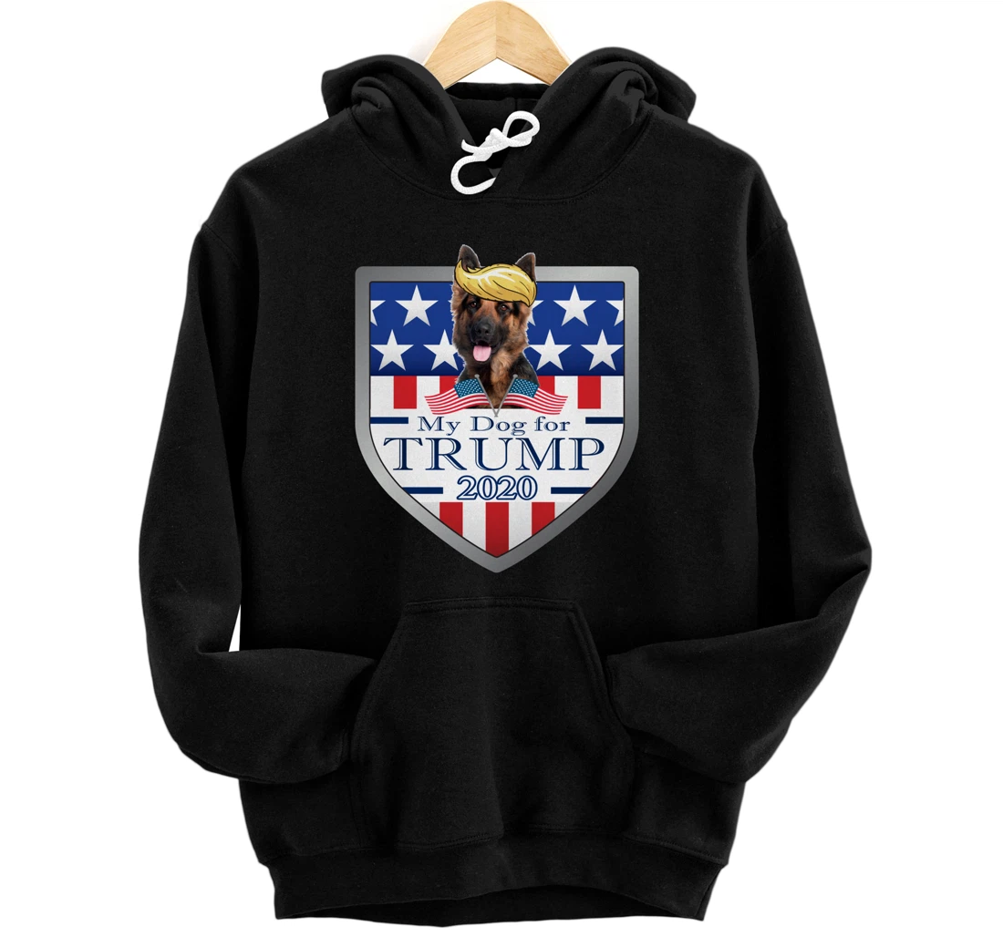 My German Shepherd For Trump Pullover Hoodie