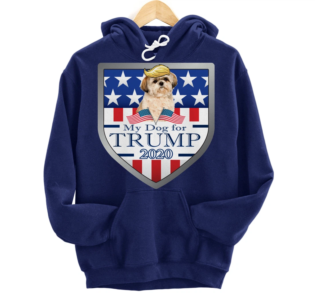 My Shih Tzu For Trump Pullover Hoodie