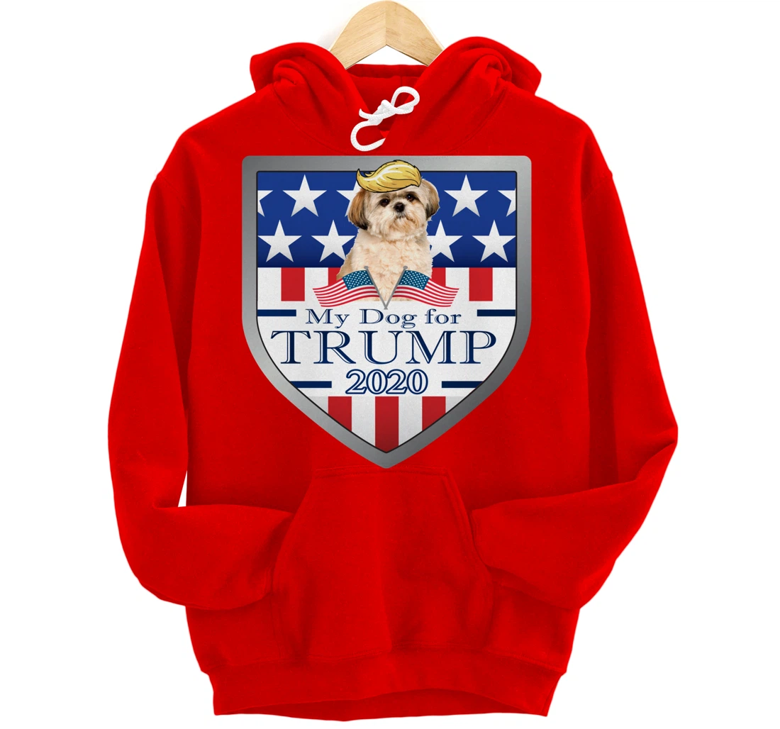 My Shih Tzu For Trump Pullover Hoodie