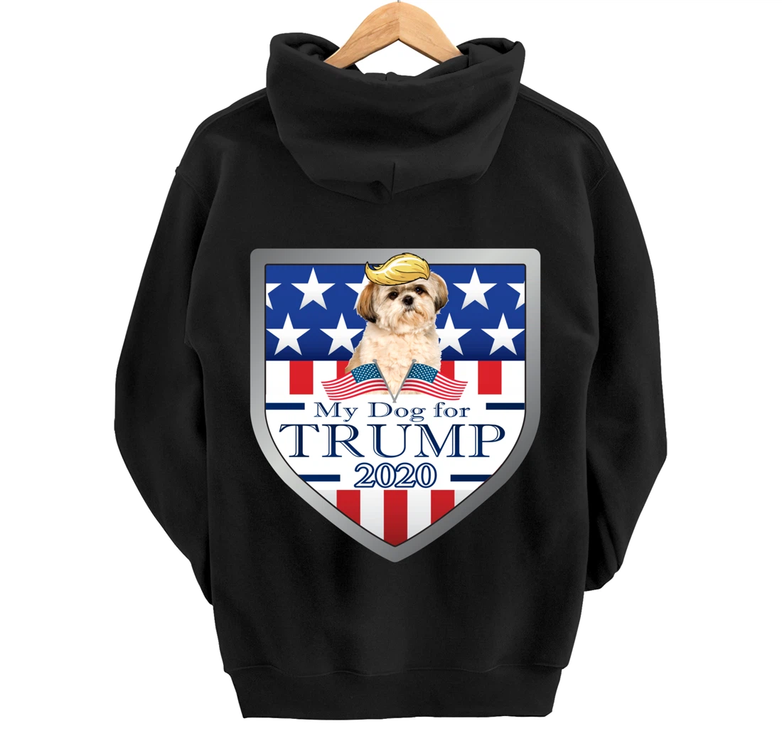 My Shih Tzu For Trump Pullover Hoodie