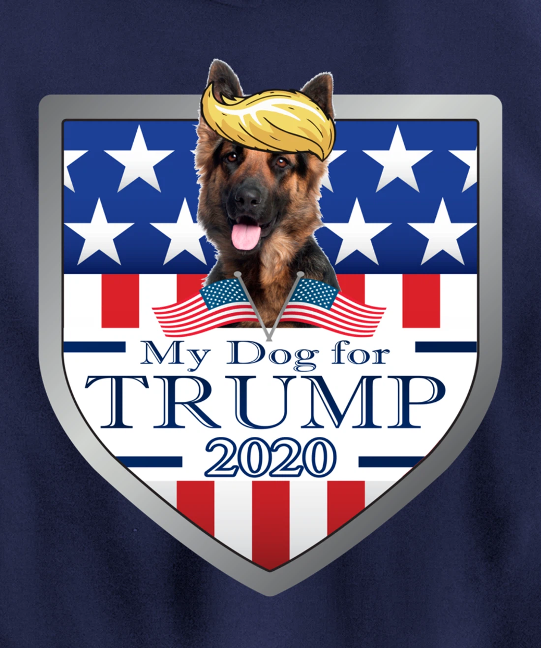 My German Shepherd For Trump Pullover Hoodie