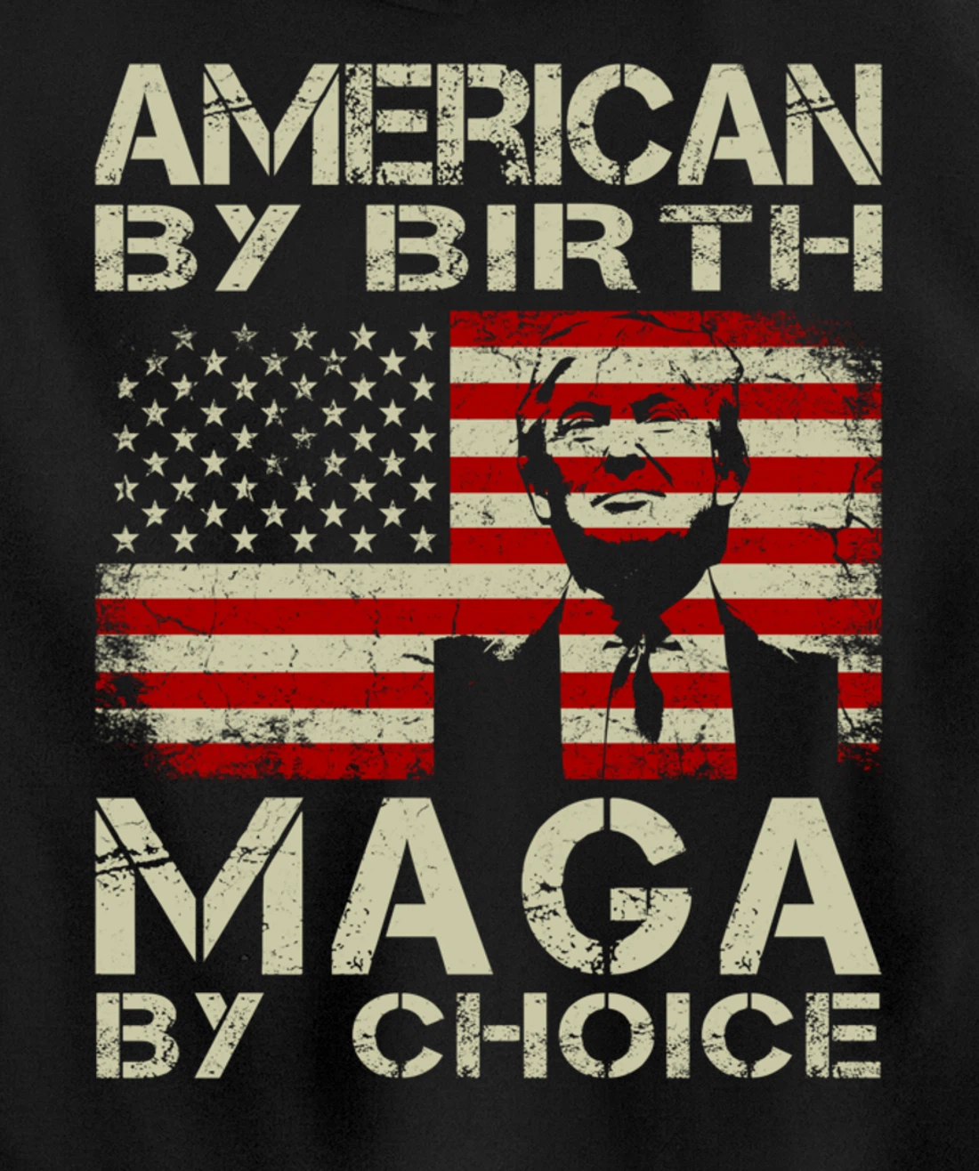 American By Birth MAGA By Choice Pro Trump 2024 US Flag Pullover Hoodie