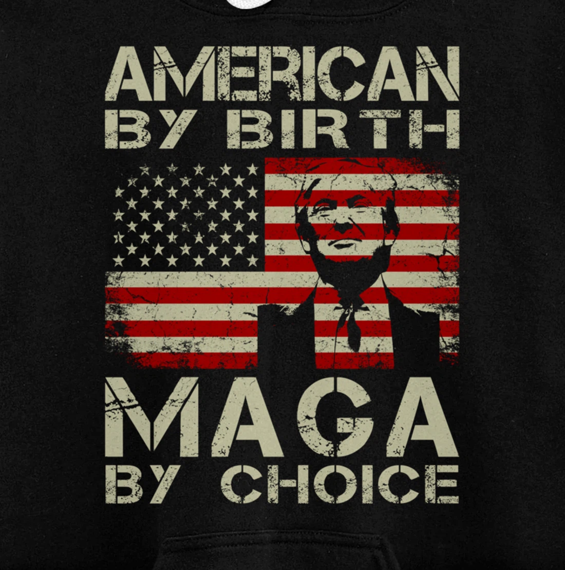 American By Birth MAGA By Choice Pro Trump 2024 US Flag Pullover Hoodie