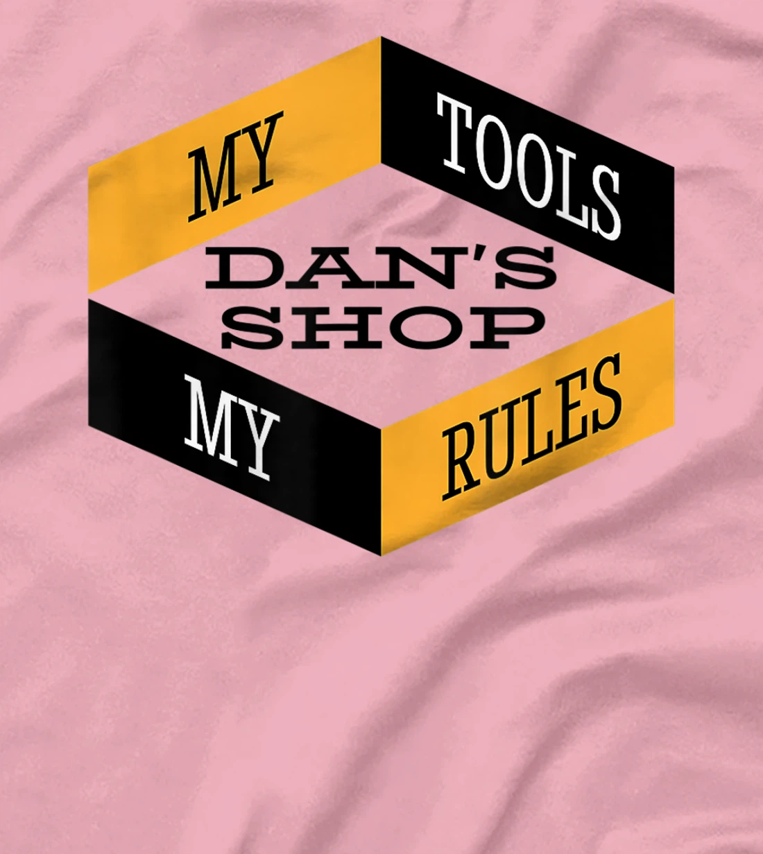 Mens Dan's Shop My Tools My Rules Woodworker Mechanic Workshop T-Shirt