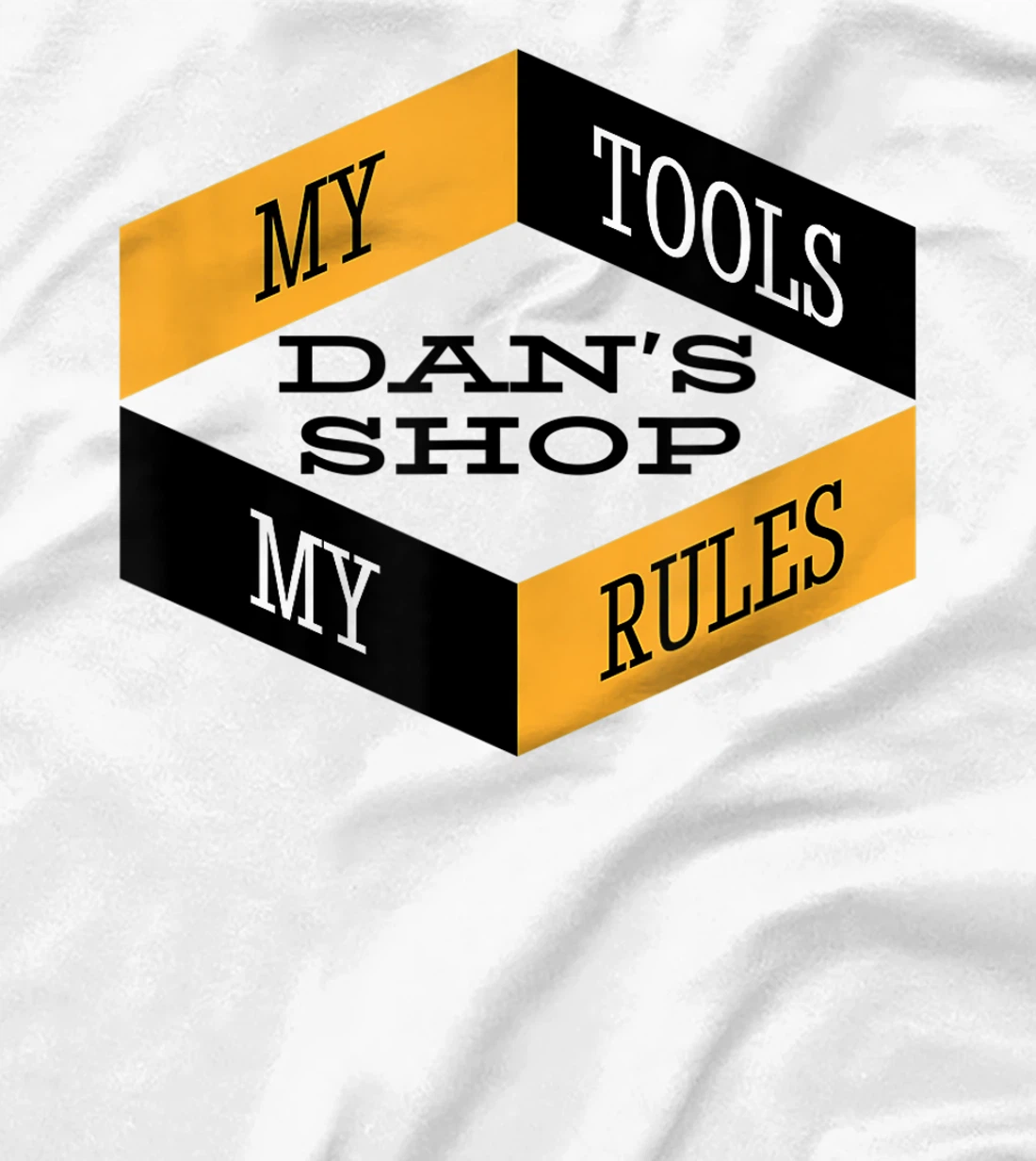 Mens Dan's Shop My Tools My Rules Woodworker Mechanic Workshop T-Shirt